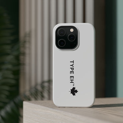 Magnetic Impact-Resistant Phone Case — “TYPE EH” Maple Logo