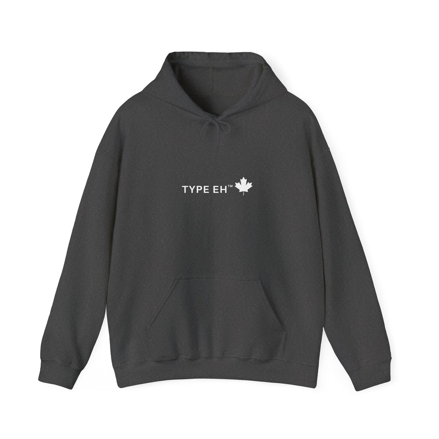 Type Eh Hoodie — Canadian Maple Leaf Graphic Pullover