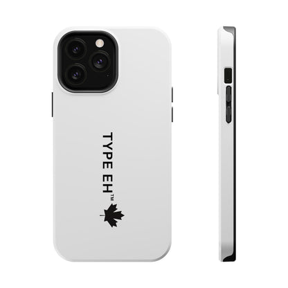 Magnetic Impact-Resistant Phone Case — “TYPE EH” Maple Logo